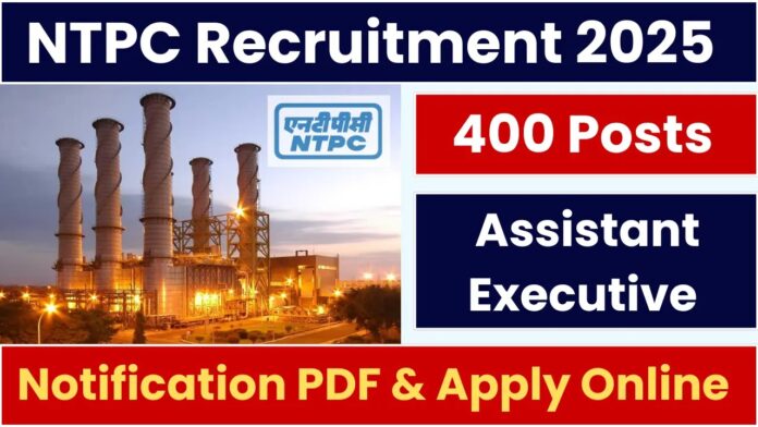 NTPC Assistant Executive Recruitment