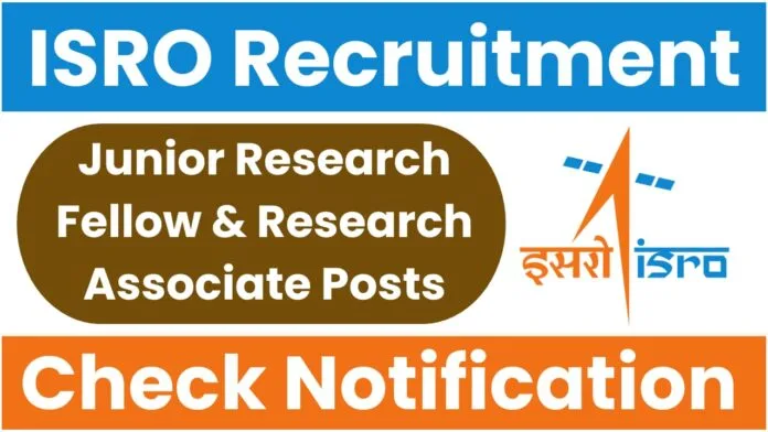 ISRO JRF Recruitment 2025 | Apply Online –ME/M.Tech/MSc.(Engg.)/PhD