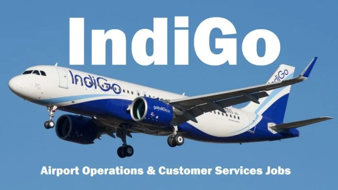 Indigo Recruitment 2025 | Apply Online - Hiring for GSE Technician III - AO&CS & Officer-GSE