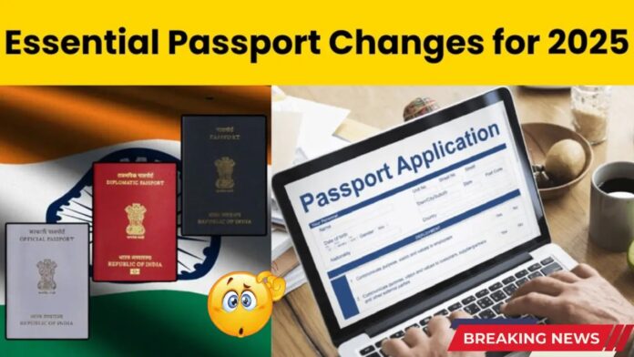 New Passport Rules 2025