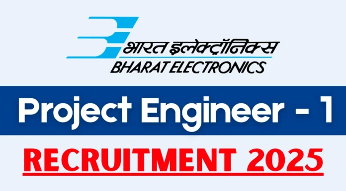 Bharat Electronics Project Engineer Recruitment 2025 | Apply Online –BE/B.Tech