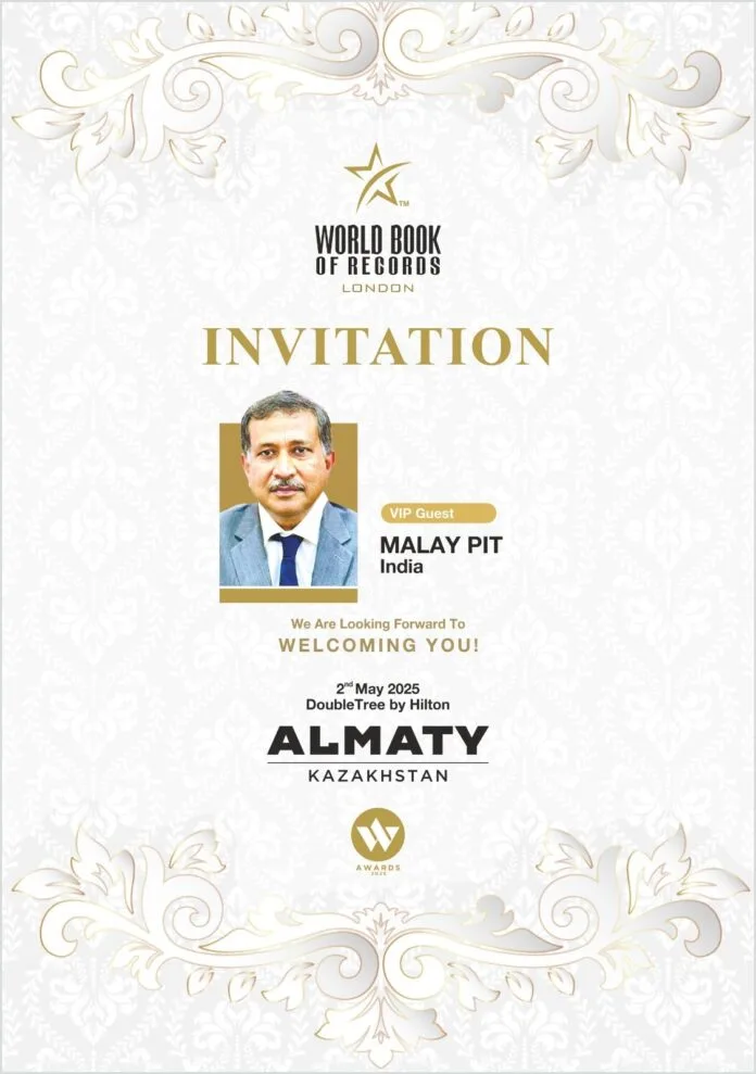 World Book of Records Invites Dr. Malay Pit to Prestigious Global Award Ceremony in Kazakhstan