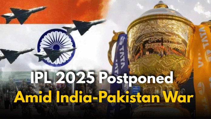 IPL 2025 Suspended | BCCI Announces Suspension of IPL 2025 Amid Escalating India-Pakistan Tensions