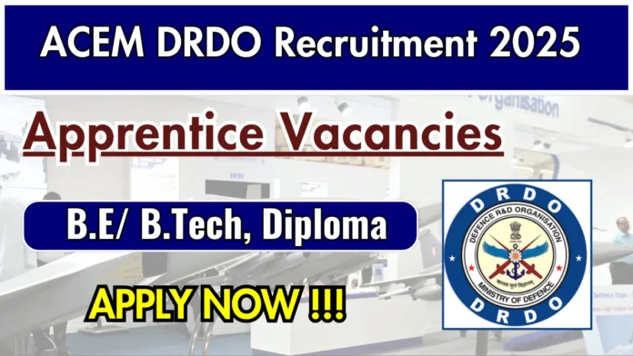 DRDO Recruitment 2025 | Apprentice Opportunities at ACEM, Nasik – Apply Online Now