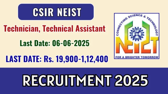 CSIR-NEIST Technical Assistant Recruitment 2025 | Apply Now for 10 Vacancies