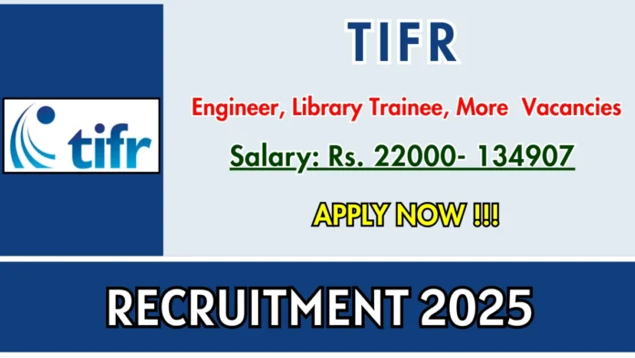 TATA Institute of Fundamental Research Recruitment 2025 (TIFR) – Apply for Multiple Technical Positions
