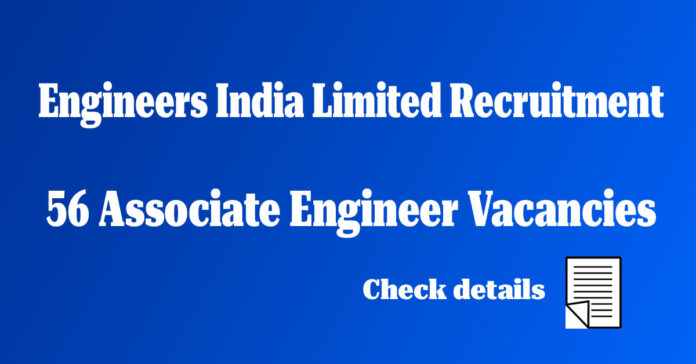 Engineers India Limited Job Vacancy 2025 (Associate Engineer) | Apply Now