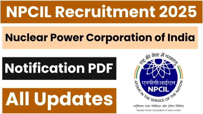 Nuclear Power Corporation of India Limited (NPCIL) Recruitment 2025 | Apply Online