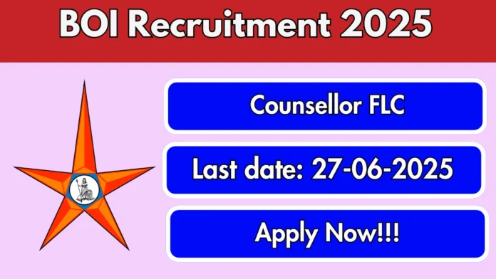 Bank of India (BOI) Zonal Office Recruitment 2025 | Apply for FLC Counsellor Post on Contract Basis
