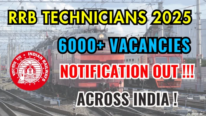 RRB Technician New Vacancy 2025 (CEN 02/2025) | 6,238 Vacancies – Apply by July 28