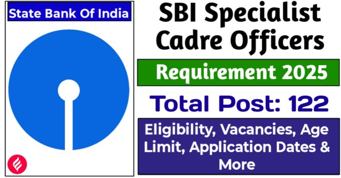 SBI Manager Recruitment 2025 | Apply Online for 122 Specialist Cadre Officer Posts