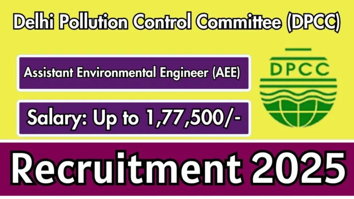 Delhi Pollution Control Committee Recruitment 2025 | Apply for Assistant Environmental Engineer Posts