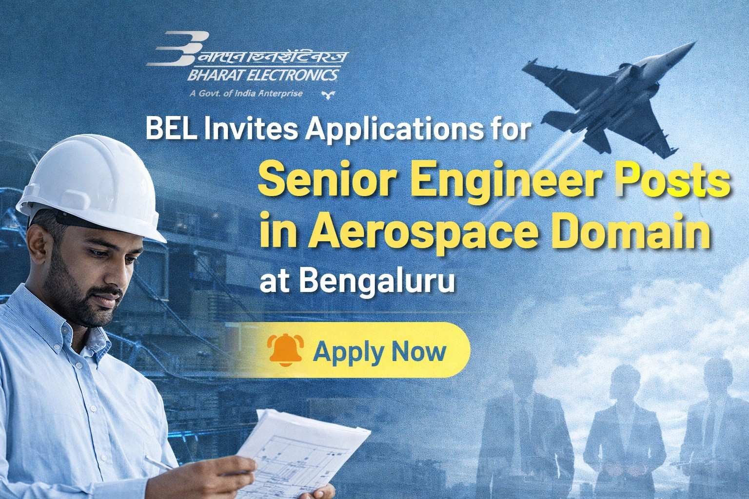 BEL Invites Applications for Senior Engineer Posts in Aerospace Domain at Bengaluru