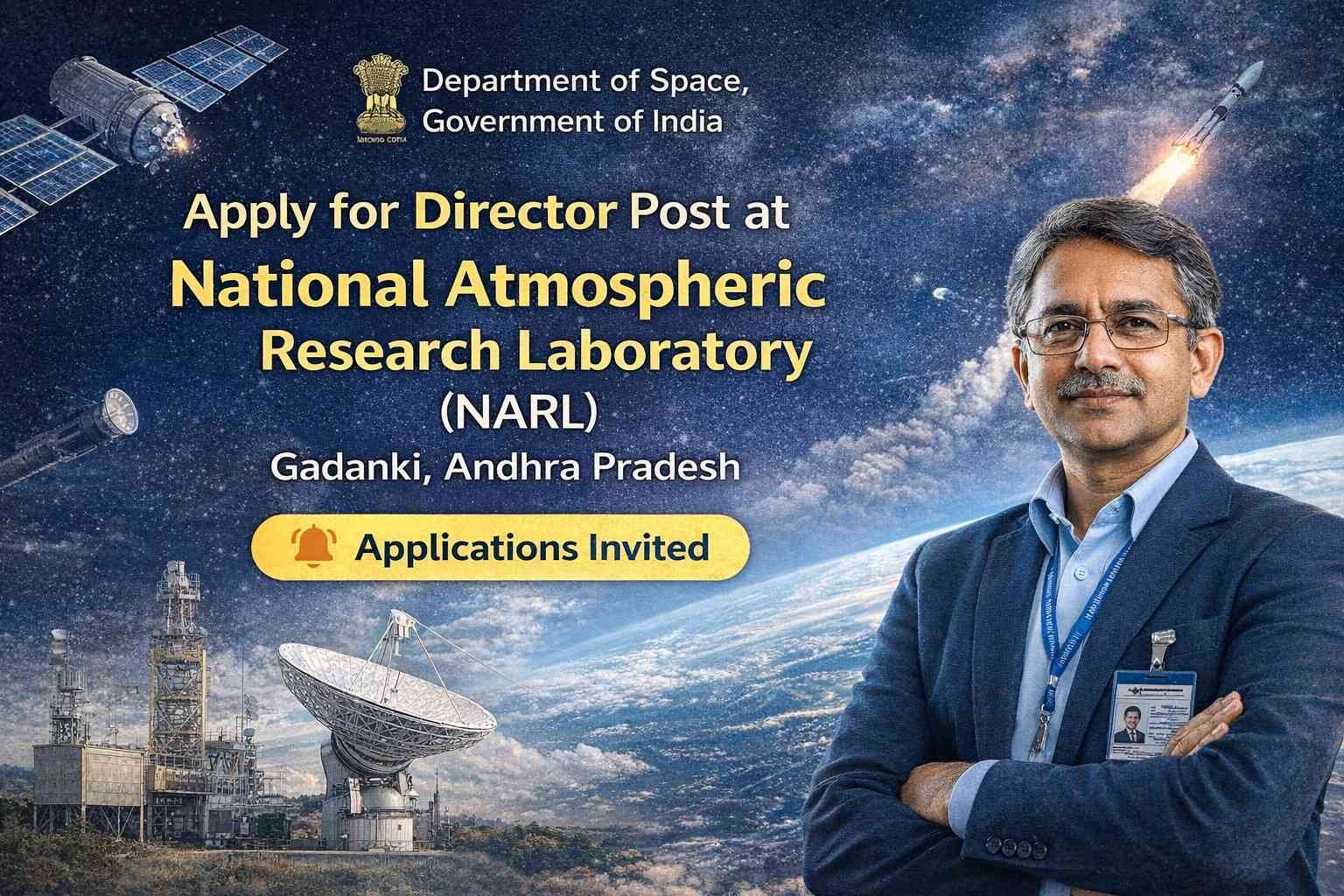 ISRO Invites Applications 2026 for Director Post at National Atmospheric Research Laboratory